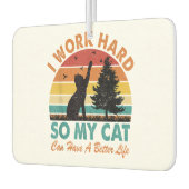 Ik werk hard zodat mijn kat een betere levensverwa luchtverfrisser (Links)