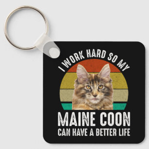 Ik werk hard zodat mijn Maine Coon een beter leven Sleutelhanger