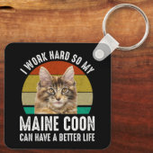 Ik werk hard zodat mijn Maine Coon een beter leven Sleutelhanger (Achterkant)