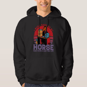 Ik werk hard zodat mijn paard een beter leven kan hoodie