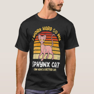 Ik werk hard, zodat mijn snufje beter kan leven t-shirt