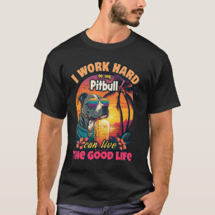 Ik werk hard, zodat mijn wortel het goede leven ka t-shirt