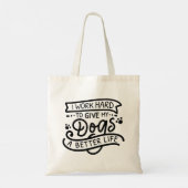 Ik werk harde honden tote bag (Achterkant)
