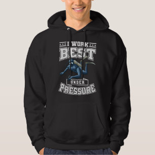 Ik werk het best onder druk Commerciële duikboot Hoodie