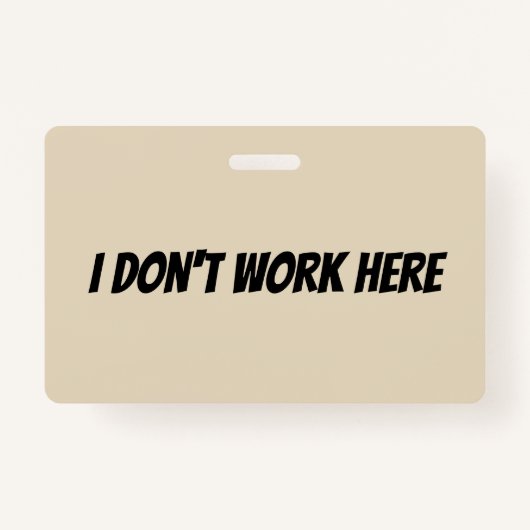 Ik werk hier geen Supervisor-badge Badge (Voorkant)