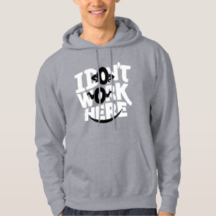 Ik werk hier niet hoodie