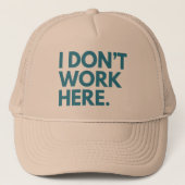 IK WERK HIER NIET TRUCKER PET (Voorkant)