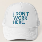 IK WERK HIER NIET TRUCKER PET (Voorkant)