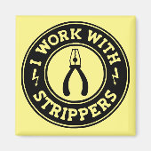 Ik werk met strippers #USAPatriotGraphics © Magneet (Voorkant)