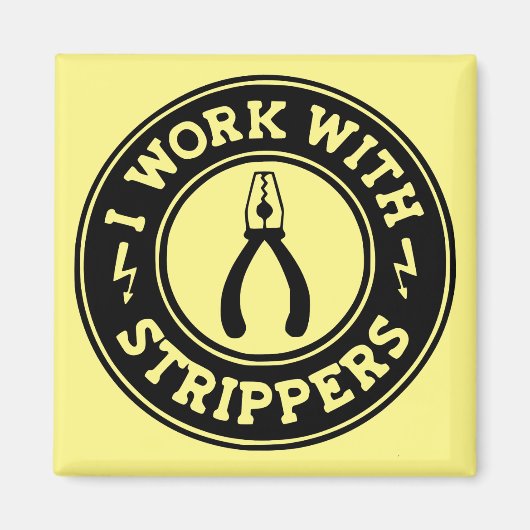 Ik werk met strippers #USAPatriotGraphics © Magneet (Voorkant)