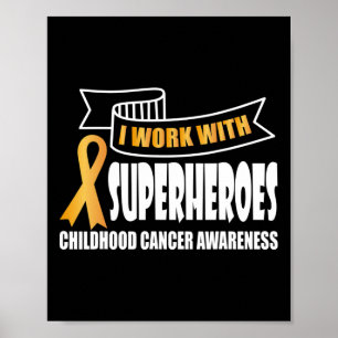 Ik werk met superhelden Childhood Cancer Ribbon Aw Poster