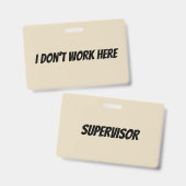 Ik Werk Niet Hier Supervisor Badge (Voor- en achterkant)