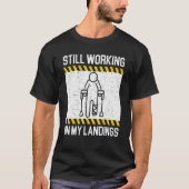 Ik werk nog steeds aan mijn landingen... een gebro t-shirt (Voorkant)