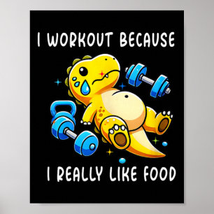 Ik werk omdat ik echt van eten hou, een grappige s poster