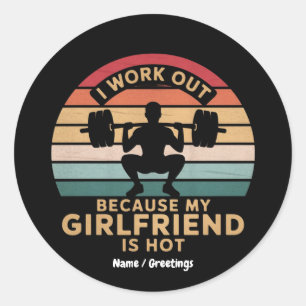Ik werk omdat mijn Vriendin niet leuk is Ronde Sticker