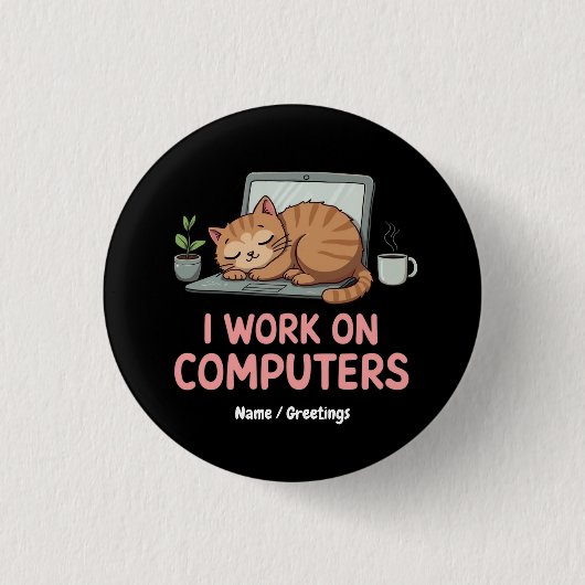 Ik werk op computers Funny Cats Computers Hallowee Ronde Button 3,2 Cm (Voorkant)