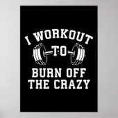 Ik werk uit om de waanzin weg te vegen - grappige  poster (Voorkant)
