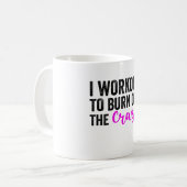 Ik werk uit om het gekke - grappige Gym Gezegde te Koffiemok (Voorkant links)