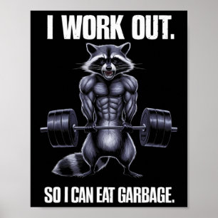 Ik werk uit zodat ik kan eten vuilnisbak sportscho poster