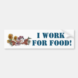 IK WERK VOOR ETEN, Schrift Bumpersticker