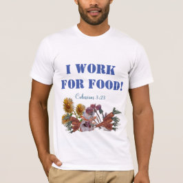 IK WERK VOOR ETEN, Schrift T-shirt