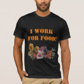 IK WERK VOOR ETEN T-SHIRT (Voorkant)
