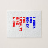 Ik werk voor geld om een hond te huren legpuzzel (Horizontaal)