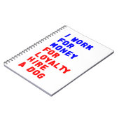 Ik Werk Voor Geld Voor Trouw Huur Een Hond Notitieboek (Linkerzijde)