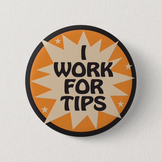 Ik werk voor tips ronde button 5,7 cm (Voorkant)
