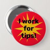 Ik werk voor Tips! Starburst Ronde Button 4,0 Cm (Voorkant /achterkant)
