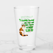 Ik werk zo dat mijn kat een beter leven kan hebben glas (Achterkant)