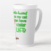 Ik werk zo dat mijn kat een beter leven kan hebben latte mok (Rechterhoek)