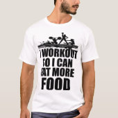 Ik werk zodat ik meer voedsel kan eten, grappige g t-shirt (Voorkant)