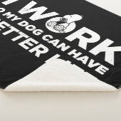 Ik werk zodat mijn hond een beter leven kan leiden sherpa deken (3/4)