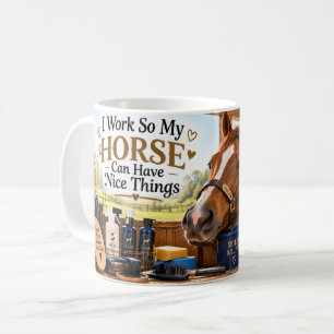 Ik Werk Zodat Mijn Paard Leuke Dingen Kan Hebben M Koffiemok
