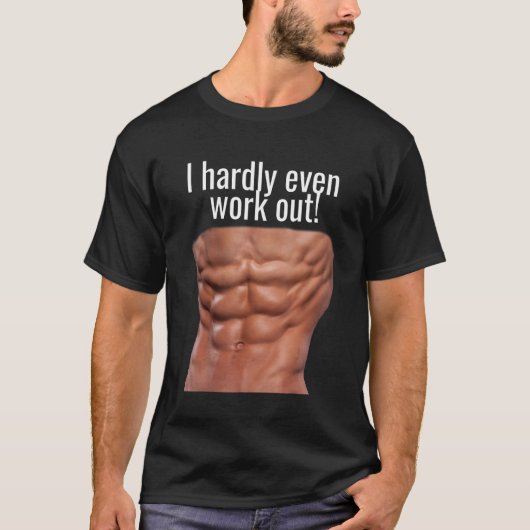 IK WERKT ZELFS HARTELIJK UIT! ABS FUNNY T-SHIRT (Voorkant)