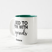 Ik werkte altijd met Legends, aangepaste naam Tweekleurige Koffiemok (Voorkant links)