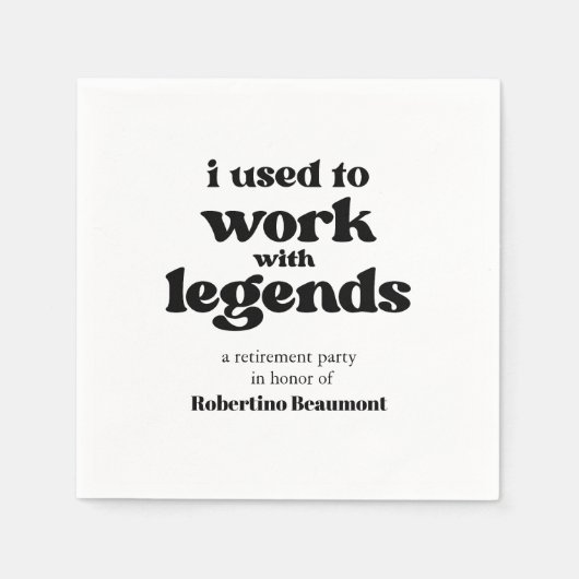 Ik Werkte Eens Met Legenden Funny Pensioen Servet (Voorkant)