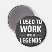 Ik werkte vroeger met Legends Magneet (Voorkant / Achterkant)