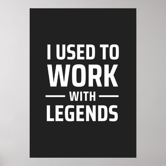 Ik werkte vroeger met Legends Poster (Voorkant)