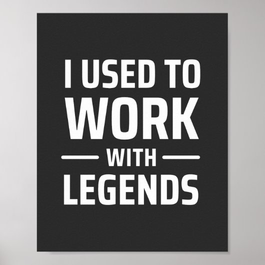 Ik werkte vroeger met Legends Poster (Voorkant)