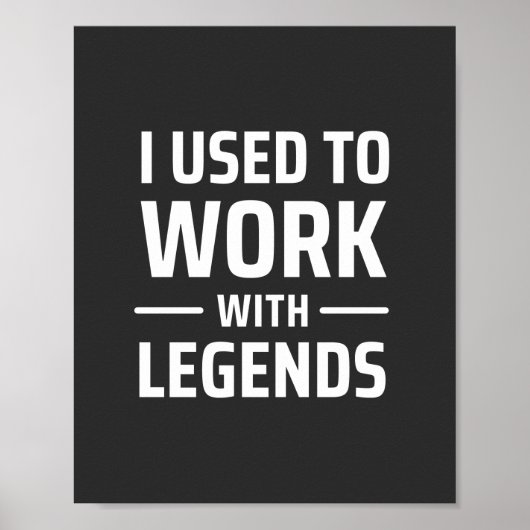 Ik werkte vroeger met Legends Poster (Voorkant)