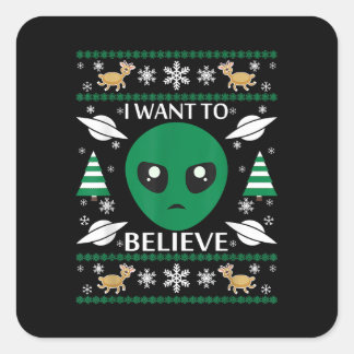 Ik wil Alien Christmas geloven Vierkante Sticker