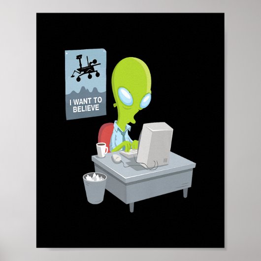 Ik wil alien versie ufo alien grappige gi geloven poster (Voorkant)