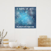 Ik wil alle ruimte-Poster Poster (Keuken)
