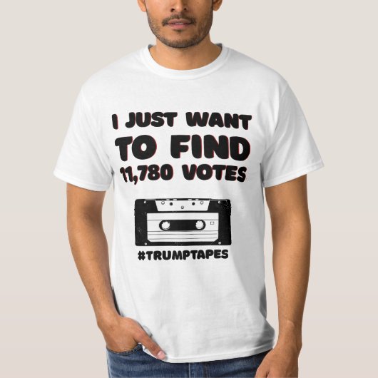 IK WIL ALLEEN 11780 STEMMEN VINDEN T-SHIRT (Voorkant)