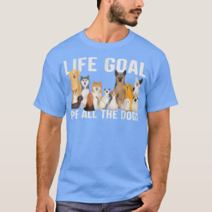 ik wil alleen al het doel van het leven van de hon t-shirt