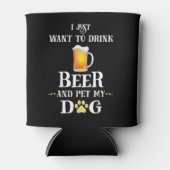 Ik wil alleen Beer Drinken en mijn hond eten Blikjeskoeler (Voorkant)