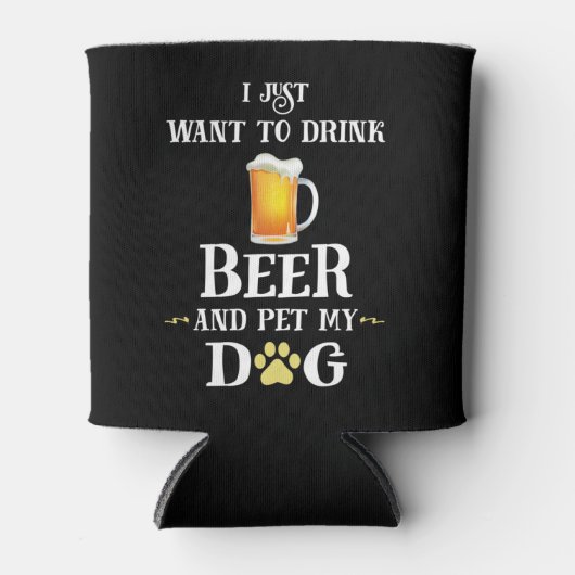 Ik wil alleen Beer Drinken en mijn hond eten Blikjeskoeler (Voorkant)