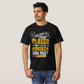 IK WIL ALLEEN BEER DRINKEN EN VLEES ROOKTEN T-SHIRT (Voorkant volledig)